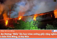 “Biển” lửa bao trùm xưởng giấy rộng nghìn m² ở Hải Phòng