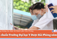 Điểm chuẩn Trường Đại học Y Dược Hải Phòng Năm 2021