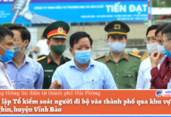 Thành lập Tổ kiểm soát người đi bộ vào thành phố qua khu vực chân cầu Nghìn, huyện Vĩnh Bảo