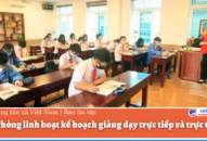 Hải Phòng linh hoạt kế hoạch giảng dạy trực tiếp và trực tuyến