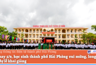Sáng nay 5/9, học sinh thành phố Hải Phòng vui mừng, long trọng tham dự lễ khai giảng