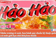 Vụ mỳ Hảo Hảo: Khẩn trương ban hành quy chuẩn về mức giới hạn EO