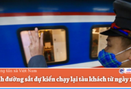 Ngành đường sắt dự kiến chạy lại tàu khách từ ngày 1/10
