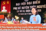 Phụ nữ Thủy Nguyên phát huy truyền thống anh hùng quật khởi; đoàn kết, sáng tạo, xây dựng tổ chức Hội vững mạnh