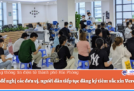 Sở Y tế đề nghị các đơn vị, người dân tiếp tục đăng ký tiêm vắc xin Vero Cell