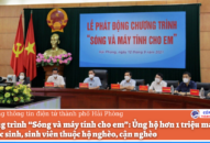 Chương trình “Sóng và máy tính cho em”: Ủng hộ hơn 1 triệu máy tính cho học sinh, sinh viên thuộc hộ nghèo, cận nghèo