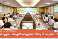 Thủ tướng phát động Chương trình ‘Sóng và máy tính cho em’