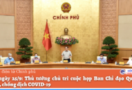 Thủ tướng chủ trì cuộc họp Ban Chỉ đạo Quốc gia phòng, chống dịch COVID-19