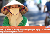 Các tỉnh và thành phố có ngưỡng chỉ số tia cực tím rất cao