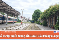 Đề xuất mở lại tuyến đường sắt Hà Nội-Hải Phòng và ngược lại