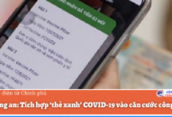 Tích hợp ‘thẻ xanh’ COVID-19 vào căn cước công dân
