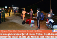 Chốt kiểm soát dịch bệnh Covid-19 cầu Nghìn: Kịp thời phát hiện đưa 5 người về từ thành phố Hồ Chí Minh đi cách ly tập trung