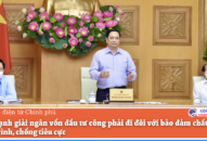 Đẩy mạnh giải ngân vốn đầu tư công phải đi đôi với bảo đảm chất lượng công trình, chống tiêu cực