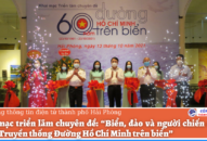 Triển lãm “Biển, đảo và người chiến sĩ Hải quân-Truyền thống Đường Hồ Chí Minh trên biển” diễn ra từ ngày 13-19/10