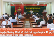 HĐND quận Dương Kinh tổ chức kỳ họp chuyên đề quyết định nhiều vấn đề quan trọng theo luật định