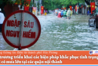 Khẩn trương triển khai các biện pháp khắc phục tình trạng ngập lụt khi có mưa lớn tại các quận nội thành