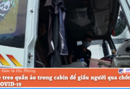 Treo quần áo trong cabin để giấu người qua chốt kiểm soát COVID-19
