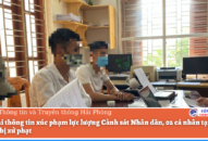 Đăng tải thông tin xúc phạm lực lượng Cảnh sát Nhân dân, 02 cá nhân tại huyện An Lão bị xử phạt