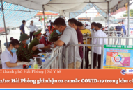 Thông tin phòng chống dịch Covid-19 tại Hải Phòng ngày 12/10/2021