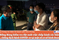 Quận Hồng Bàng kiểm tra đột xuất việc chấp hành các biện pháp phòng, chống dịch bệnh COVID-19 tại một số cơ sở kinh doanh