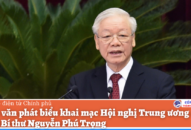 Toàn văn phát biểu khai mạc Hội nghị Trung ương 4 của Tổng Bí thư Nguyễn Phú Trọng