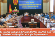 Tiếp tục phối hợp triển khai công tác xây dựng đời sống văn hóa trong công nhân, viên chức, lao động giai đoạn 2021-2026