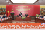 Phó Thủ tướng Chính phủ Lê Văn Thành làm việc với Ban Chấp hành Đảng bộ thành phố Hải Phòng