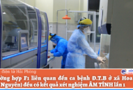 Huyện Thủy Nguyên: 12 trường hợp F1 liên quan đến ca bệnh Đ.T.B ở xã Hoa Động đều có kết quả xét nghiệm ÂM TÍNH lần 1