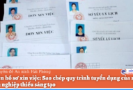 Chuyện thời cuộc: Lại chuyện hồ sơ xin việc