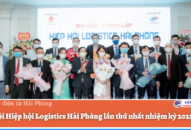 Đại hội Hiệp hội Logistics Hải Phòng lần thứ nhất nhiệm kỳ 2021-2026