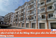 Dự án nhà ở xã hội ở xã An Đồng (huyện An Dương): Bàn giao nhà cho khách hàng trong tháng 11/2021