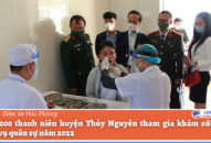 Gần 2.000 thanh niên huyện Thủy Nguyên tham gia khám sức khỏe nghĩa vụ quân sự năm 2022