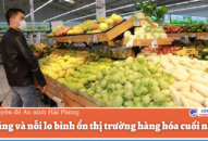 Giá tăng và nỗi lo bình ổn thị trường hàng hóa cuối năm