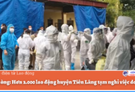 Hải Phòng: Hơn 2.000 lao động huyện Tiên Lãng tạm nghỉ việc do dịch