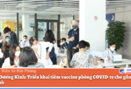 Quận Dương Kinh: Triển khai tiêm vaccine phòng COVID-19 cho gần 5 nghìn học sinh