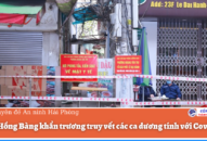 Quận Hồng Bàng khẩn trương truy vết các ca dương tính với Covid-19