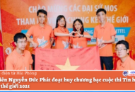 Sinh viên Nguyễn Đức Phát đoạt huy chương bạc cuộc thi Tin học văn phòng thế giới 2021