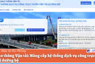 Sở Giao thông Vận tải: Nâng cấp hệ thống dịch vụ công trực tuyến vận tải đường bộ