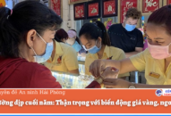 Thị trường dịp cuối năm: Thận trọng với biến động giá vàng, ngoại tệ