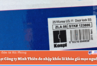 Xử phạt Công ty Minh Thiên do nhập khẩu lô khóa giả mạo nguồn gốc