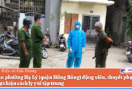Công an phường Hạ Lý (quận Hồng Bàng): Phối hợp giám sát, thuyết phục một trường hợp đi cách y tế ly tập trung