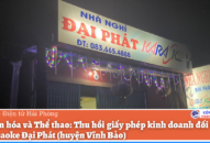 Thu hồi giấy phép kinh doanh đối với cơ sở karaoke Đại Phát