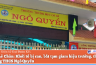 Hải Phòng: Bắt tạm giam hiệu trưởng, thủ quỹ trường THCS Ngô Quyền