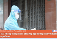 Sở Y tế Hải Phòng thông tin nhanh về 5 trường hợp dương tính với SARS-CoV-2 ngày 14/11/2021