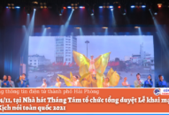 Tổng duyệt Lễ khai mạc Liên hoan Kịch nói toàn quốc 2021