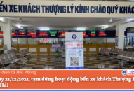 Từ ngày 21/12/2021, tạm dừng hoạt động bến xe khách Thượng Lý, bến xe Cát Hải