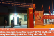 5 người trong cùng gia đình dương tính với COVID-19, không rõ nguồn lây, phường Nam Hải (quận Hải An) thông báo khẩn cấp