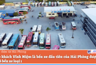 Bến xe khách Vĩnh Niệm là bến xe đầu tiên của Hải Phòng được công nhận là bến xe loại 1