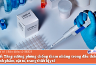 Bộ Y tế: Tăng cường phòng chống tham nhũng trong đấu thầu, mua sắm sinh phẩm, vật tư, trang thiết bị y tế