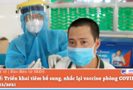 Bộ Y tế: Triển khai tiêm bổ sung, nhắc lại vaccine phòng COVID-19 từ tháng 12/2021